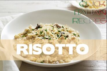 Quick Italian Recipes - How to make authentic risotto