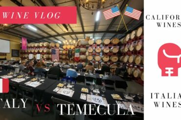 Blind competition, Temecula meets Italy, Italian or Californian wines better?