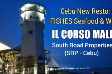Cebu Restaurant - Seafood | Fishes Seafood and Wine - IL Corso Mall SRP Cebu | Nalasing sa wine?
