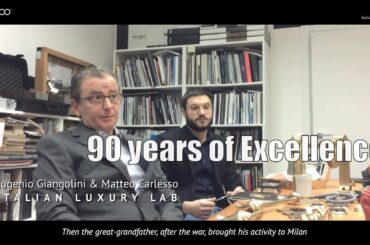 Italian Luxury Lab | 90 years of excellence - All about Craftsmanship