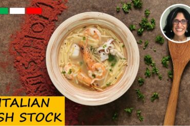 How to Make Italian Fish Stock | Italian Cooking Class series