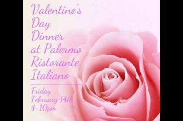 Valentine's Day Dinner at Palermo Ristorante Italiano