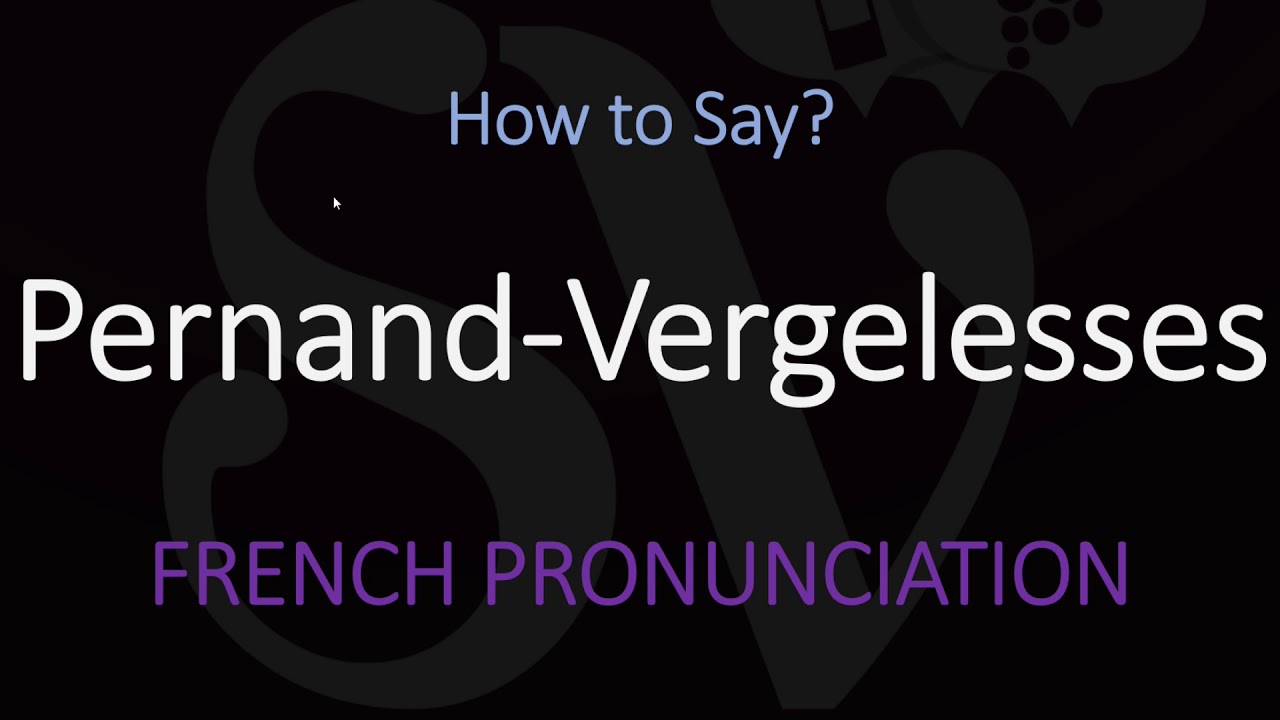 How to Pronounce Pernand-Vergelesses? French Burgundy Wine Pronunciation How to Pronounce Pernand-Vergelesses? French Burgundy Wine Pronunciation