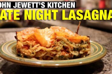 John Jewett's Kitchen: Date Night Friendly Lasagna Recipe