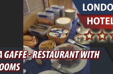 La Gaffe - Restaurant with Rooms ⭐⭐⭐ | Review Hotel in London, Great Britain