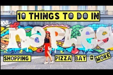 NAPLES - Birth place of PIZZA | Things to do | Food, Shopping, Mediterranean Sea + MORE| Italy Day 4