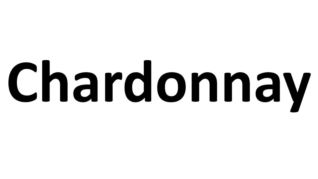 Pronounce Chardonnay like a Pro | Best Wines & French Pronunciation Pronounce Chardonnay like a Pro | Best Wines & French Pronunciation