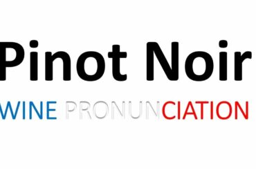 How to Pronounce Pinot Noir? (CORRECTLY)