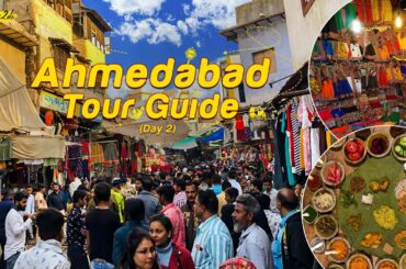 Day 2 | Ahmedabad Tour Guide | Famous Shopping market & Village-dining experience, Gujarati Thali