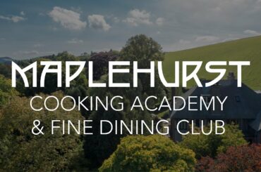 Cooking Academy & Fine Dining Club - Maplehurst Guest House