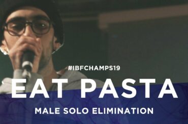 EAT PASTA | ITALIAN BEATBOX FAMILY CHAMPIONSHIP 2019 | MALE SOLO ELIMINATION