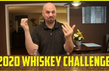 2020 Whiskey Challenge!