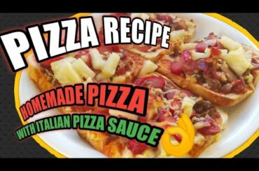 HOMEMADE PIZZA WITH ITALIAN PIZZA SAUCE | PIZZA RECIPE
