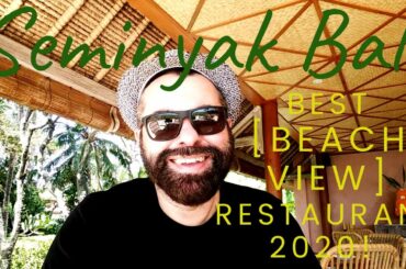 Seminyak Bali Best [BEACH VIEW] Restaurant 2020!