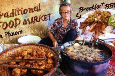 Cambodian BREAKFAST BBQ & Traditional FOOD MARKET in Phnom Penh