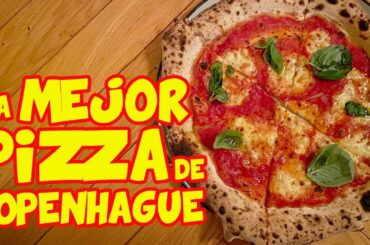 Visito la MEJOR PIZZERIA de COPENHAGUE y 8 del MUNDO 🍕DEJÉ los BORDES???