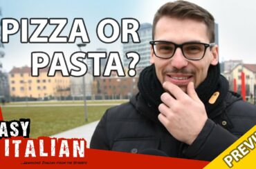 Do you prefer pizza or pasta? (Trailer) | Easy Italian 29
