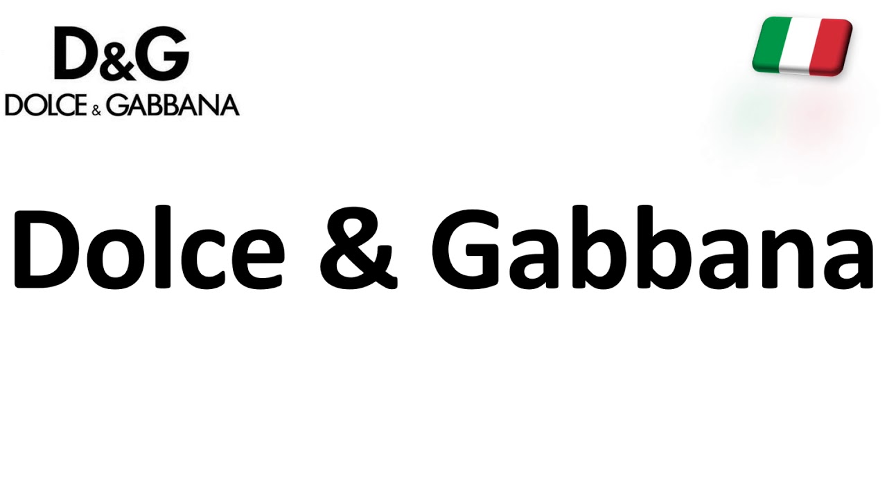 How to Pronounce DOLCE & GABBANA? And WHY!? How to Pronounce DOLCE & GABBANA? And WHY!?