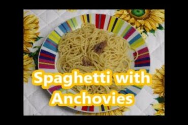 Spaghetti with Anchovies - Traditional Italian Sicilian Recipe