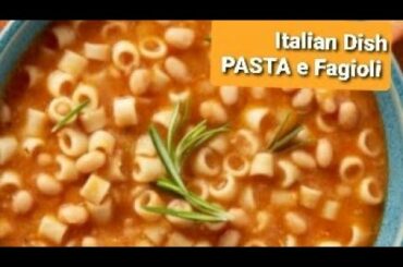 Quick And Easy Pasta e Fagioli Recipe| Pasta e Fagioli Recipe|Italian Dish|italianandindianchef