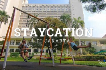 HOTEL UNTUK STAYCATION DI JAKARTA? Pilih Hotel Ini Aja! ONE OF THE BEST!