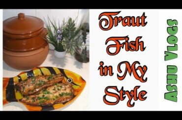 Traut Fish in my Style | Fish Recipe | italy Vlog
