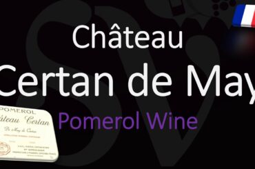 How to Pronounce Château Certan de May? Pomerol Bordeaux Wine Pronunciation