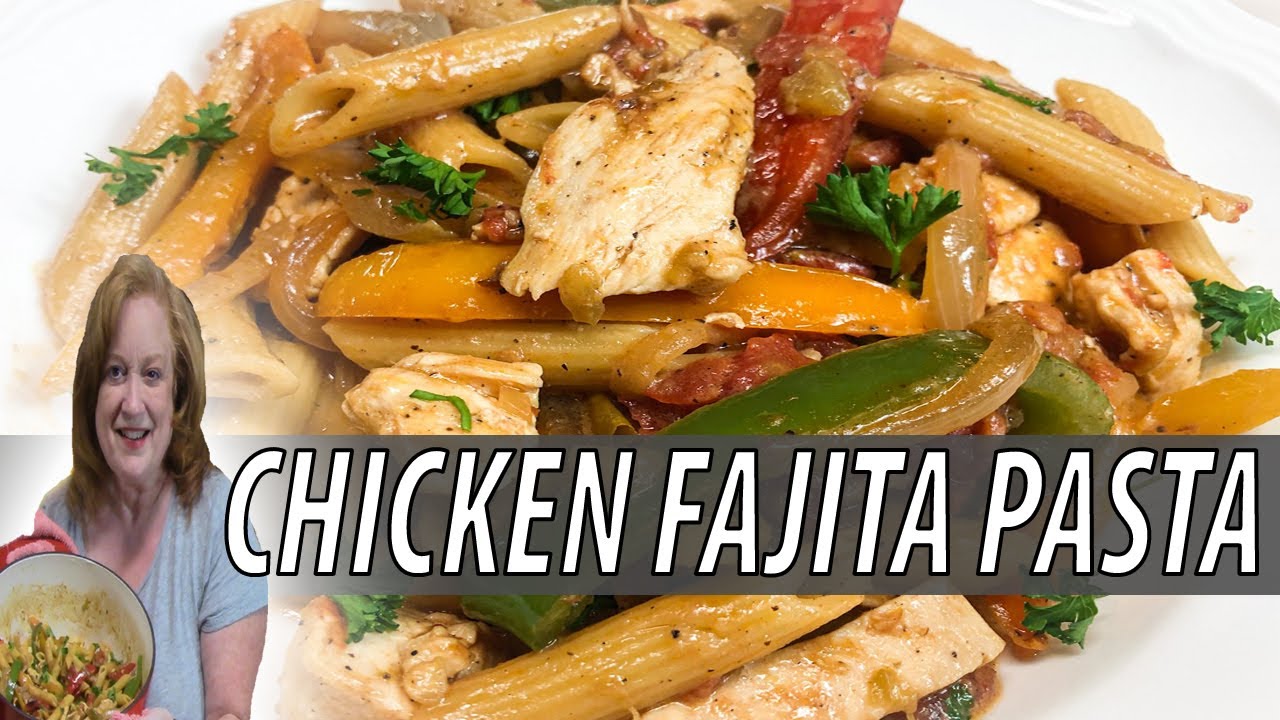 CHICKEN FAJITA PASTA 30 MINUTE ONE SKILLET MEAL RECIPE CHICKEN FAJITA PASTA 30 MINUTE ONE SKILLET MEAL RECIPE