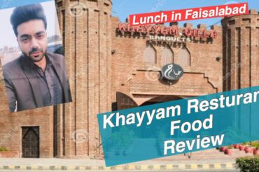 Lunch In Faisalabad | Khayyam Resturant | Food | Review |