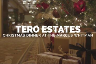 Tero Estates Christmas Dinner | Marcus Whitman