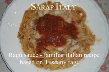 Ragù sauce - familiar italian recipe based on Tuscany ragù