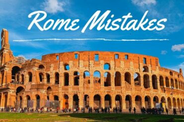 Rome Mistakes | Italy 2020