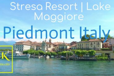Stresa Resort Town in 4K Ultra HD (Piedmont, Italy) | Travel Around Lake Maggiore
