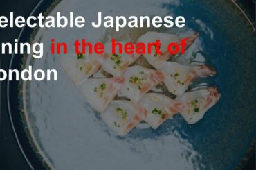 Delectable Japanese dining in Mayfair
