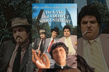 The Gang That Couldn't Shoot Straight