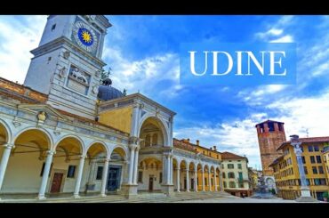 Udine - Italy: Tourism Highlights - What, How and Why to visit it