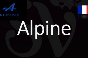 How to Pronounce Alpine? by Renault (CORRECTLY) French Cars Pronunciation