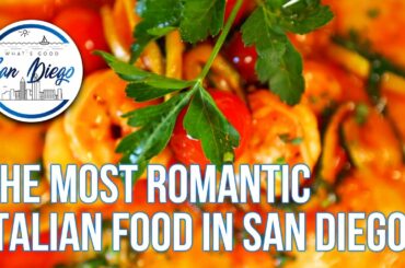 The Most Romantic Italian Food In San Diego | Piacere Mio