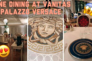 Fine Ding at Vanitas (Palazzo Versace)