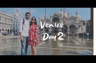 !! VENICE, ITALY !! DAY 2 !!