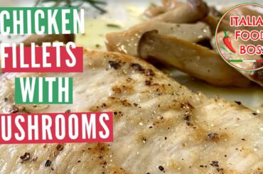 Chicken fillets recipe - With mushrooms!