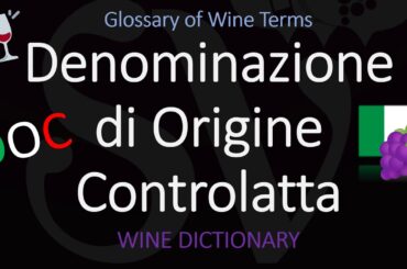 How to Pronounce Denominazione di Origine Controlatta? (Italian DOC Wine)