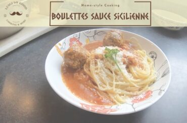 Meatball Sicilian sauce recipe FR & English subtitled