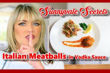 Fun and Fancy Meatball and Vodka Sauce Sunnyvale Secrets