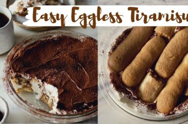 EGGLESS TIRAMISU + EGGLESS HOMEMADE  LADYFINGER BISCUITS RECIPE| No egg, no alcohol tiramisu recipe
