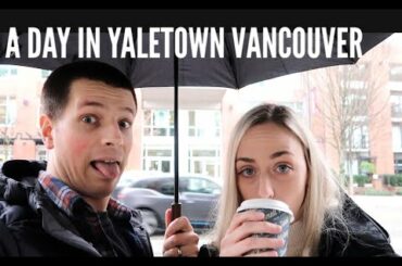 Weekend in Vancouver | Yaletown Restaurants & Our Condo!