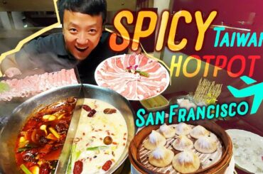 SPICY HOTPOT & Taiwan STREET FOOD! San Francisco to Taiwan