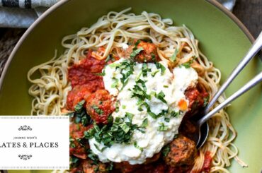 Tasty Spaghetti & Meatballs | Joanne Weir's Plates and Places | KQED