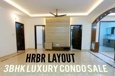 HRBR Posh Luxurious 3BHK Condo For Sale in Central North Bangalore