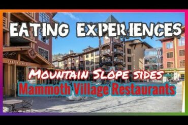 Eating Experiences at Mammoth Village Restaurants & Lodges